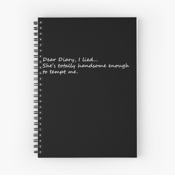 Item preview, Dear diary, I lied... she's totally handsome enough to tempt me. designed and sold by Celosia Liv.