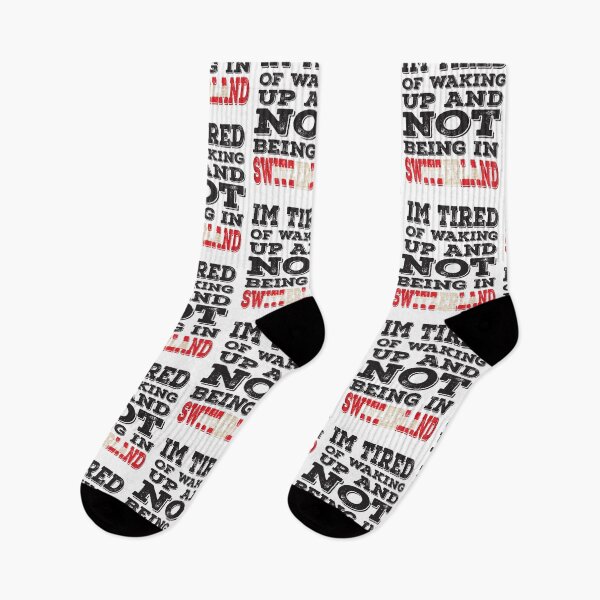 Item preview, I'm Tried of Waking Up And Not Being In Switzerland designed and sold by LarrysDesigns.