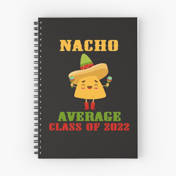 Item preview, Nacho Average Class of 2022 Graduating Senior Graduation Fun designed and sold by gkao.