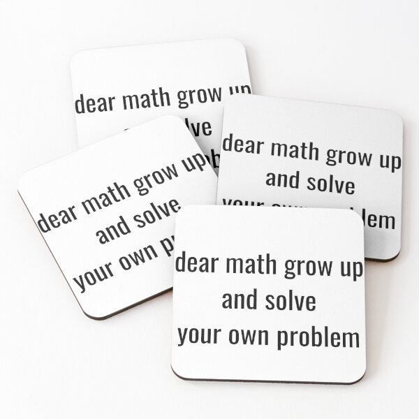 Item preview, dear math grow up and solve your own problem designed and sold by ABcreating.