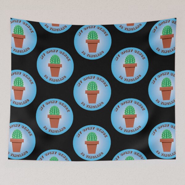 Item preview, My Spiny Sense Is Tingling  designed and sold by cambreighc.