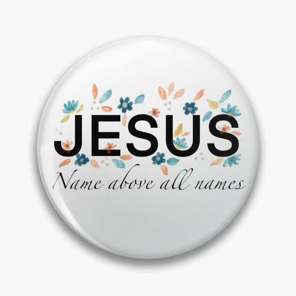 Item preview, Jesus, Name Above All Names designed and sold by ShirleyDee.