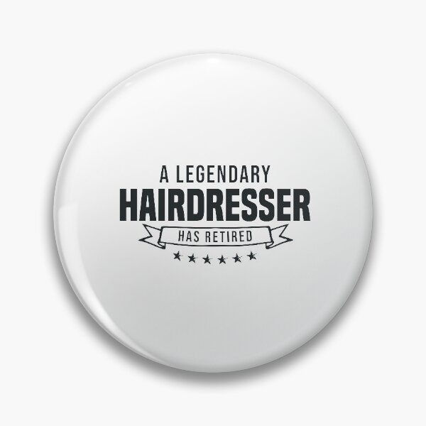 Item preview, A Legendary Hairdresser has retired designed and sold by redblackline.