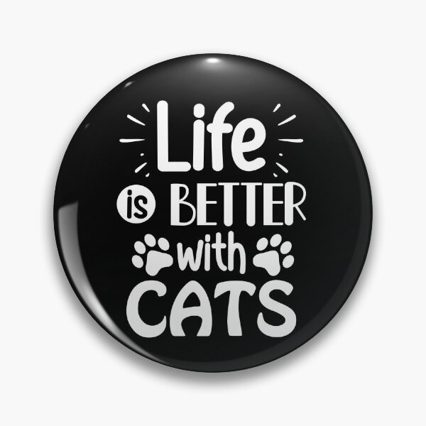 Item preview, Life Is Better With Cats designed and sold by P0kker.