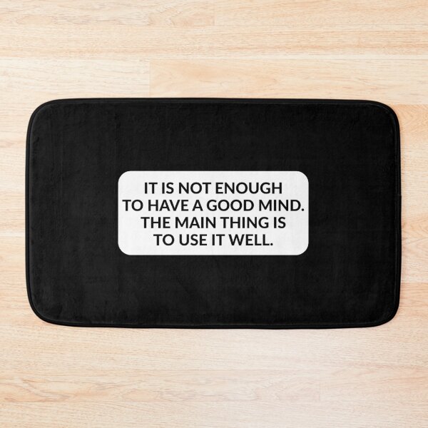 Item preview, It is not enough to have a good mind - philosophy quotes designed and sold by Inspirationmotivation.