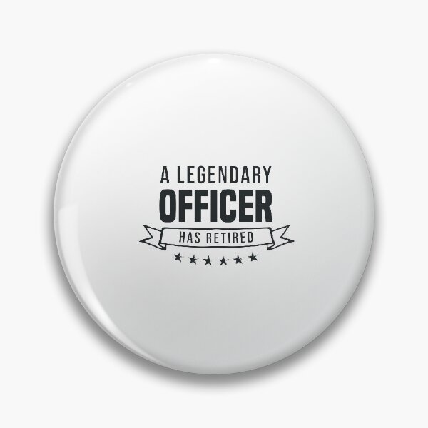 Item preview, A Legendary Officer has retired designed and sold by redblackline.