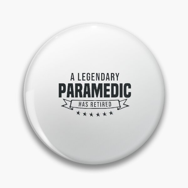 Item preview, A Legendary Paramedic has retired designed and sold by redblackline.