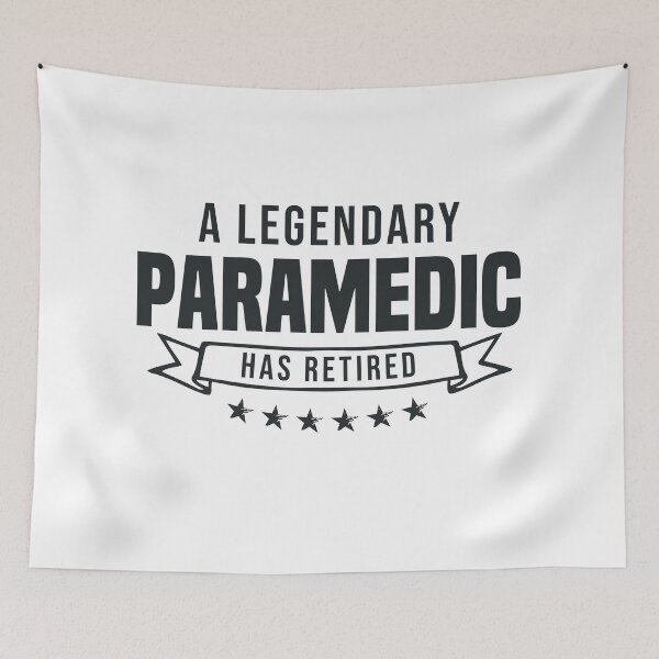 Item preview, A Legendary Paramedic has retired designed and sold by redblackline.