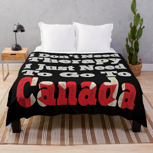 Item preview, I Don't Need Therapy I Just Need To Go To Canada designed and sold by LarrysDesigns.