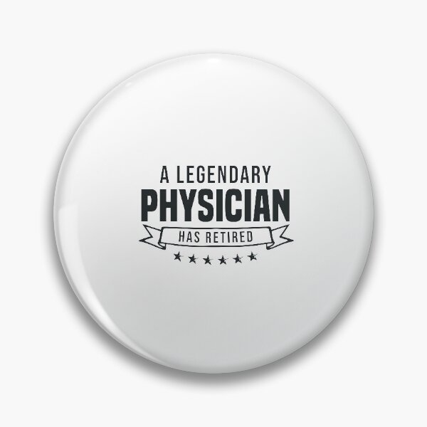 Item preview, A Legendary Physician has retired designed and sold by redblackline.