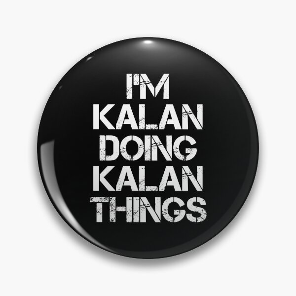Item preview, Kalan Name T Shirt - I'm Kalan Doing Kalan Things Name Gift Item Tee designed and sold by ownjuliann.