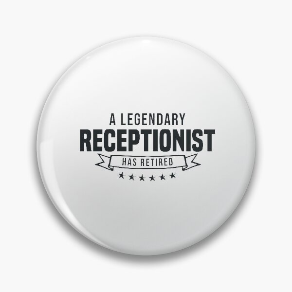 Item preview, A Legendary Receptionist has retired designed and sold by redblackline.