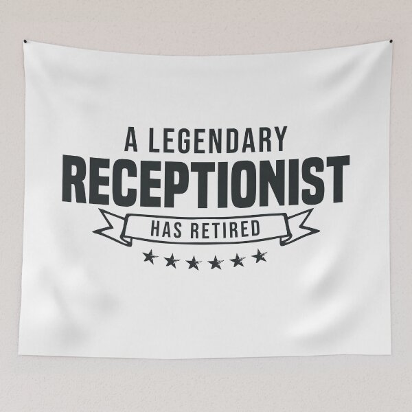 Item preview, A Legendary Receptionist has retired designed and sold by redblackline.