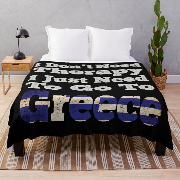 Item preview, I Don't Need Therapy I Just Need To Go To Greece designed and sold by LarrysDesigns.