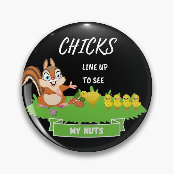 Item preview, Chicks line up to see my nuts designed and sold by YuneDesigns.