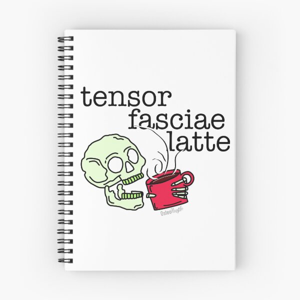 Item preview, Tensor Fasciae Latte Notebook | Osteohustle designed and sold by Osteohustle.