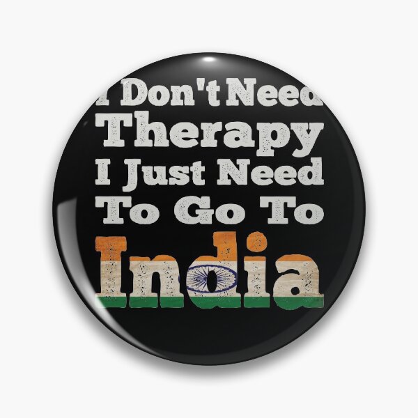 Item preview, I Don't Need Therapy I Just Need To Go To India designed and sold by LarrysDesigns.