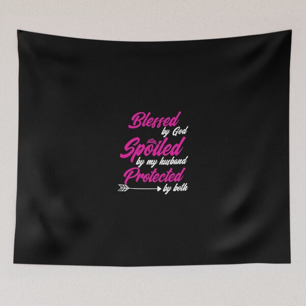 Item preview, Blessed By God Spoiled By My Husband Protected By Both Tee designed and sold by slinkardru.