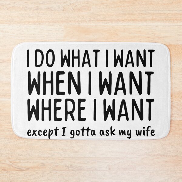 Item preview, I Do What I Want When I Want Where I Want designed and sold by SweetAndSpice.