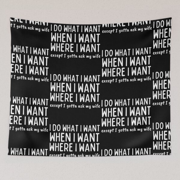 Item preview, I Do What I Want When I Want Where I Want designed and sold by SweetAndSpice.