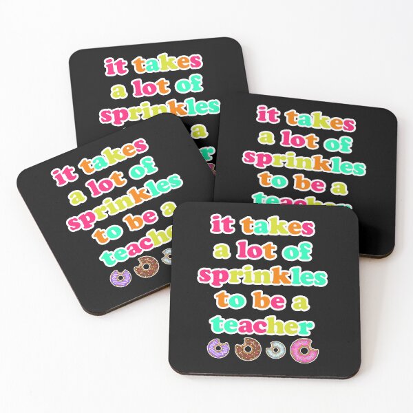 Item preview, It Takes a lot of Sprinkles Back to school Teacher designed and sold by SwankyFine.