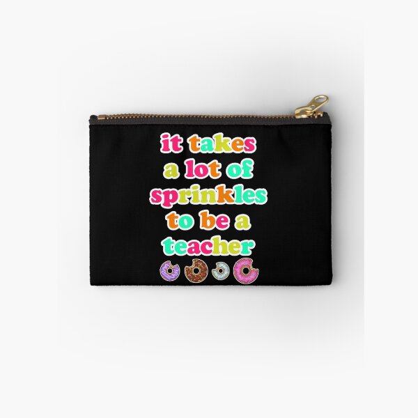 Item preview, It Takes a lot of Sprinkles Back to school Teacher designed and sold by SwankyFine.