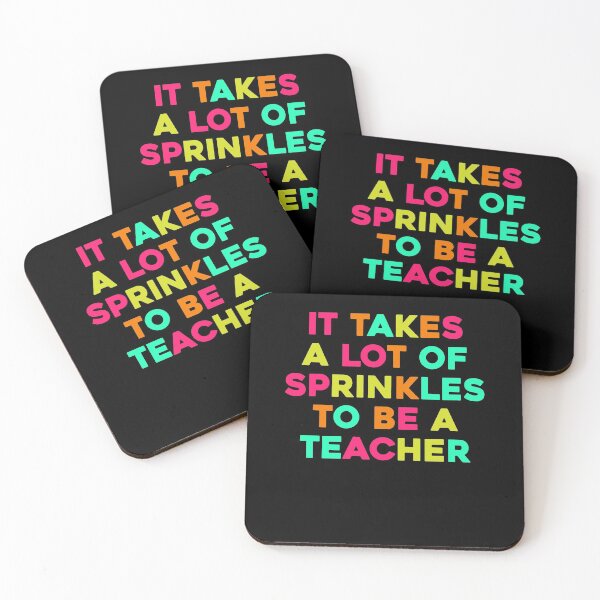 Item preview, It Takes a lot of Sprinkles Back to school Teacher designed and sold by SwankyFine.