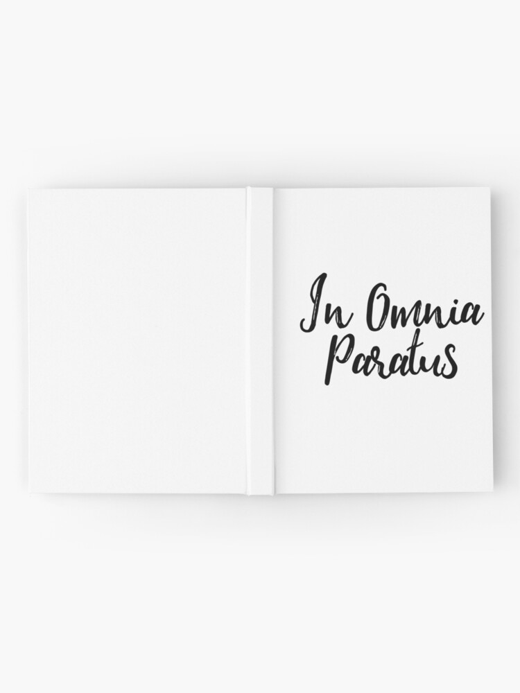 In Omnia Paratus Prepared In All Things In Latin Hardcover Journal For Sale By Karolinapaz Redbubble