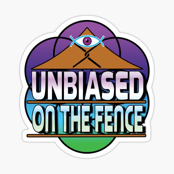 Unbiased on the Fence Sticker