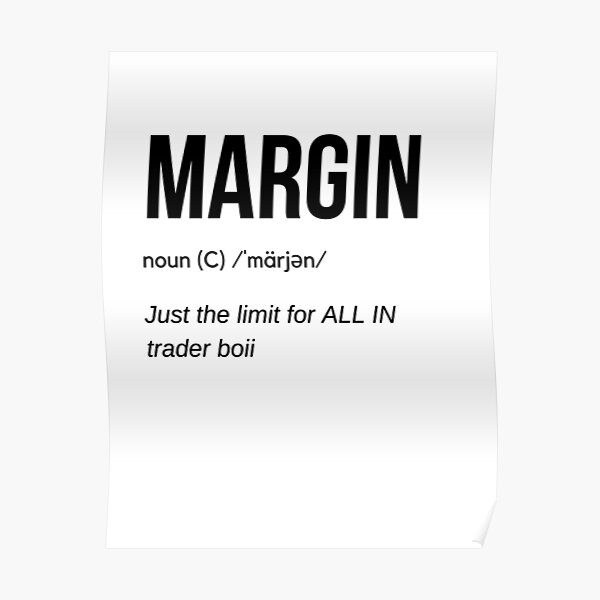 "MARGIN Definition (Black)" Poster by TraderShirts Redbubble