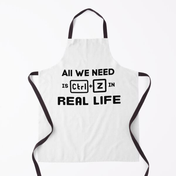 Item preview, We need CTRL Z in real life. designed and sold by A-priori.