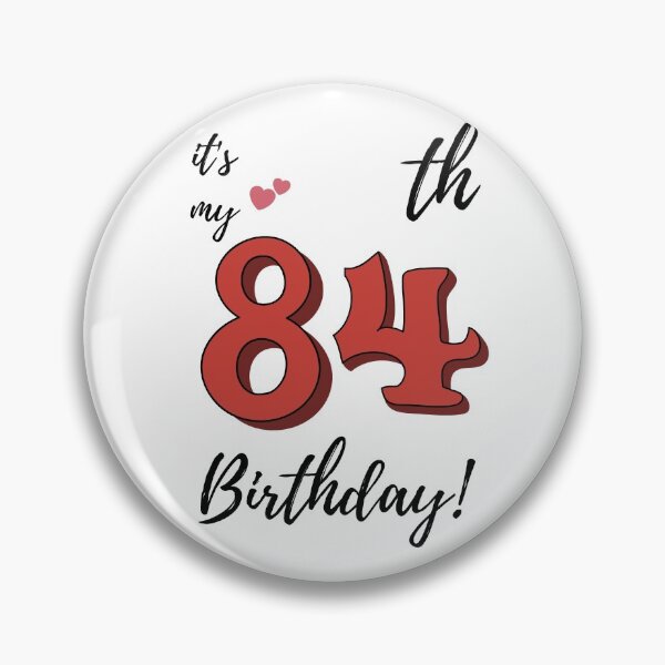 Item preview, It's My 84th Birthday quote designed and sold by WayneTower.