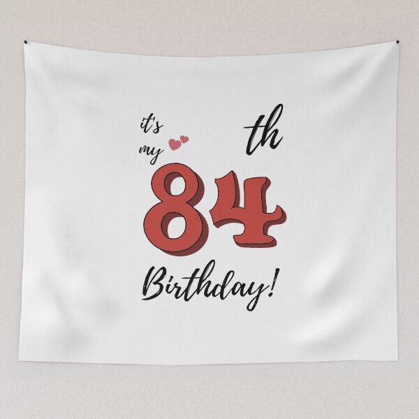Item preview, It's My 84th Birthday quote designed and sold by WayneTower.