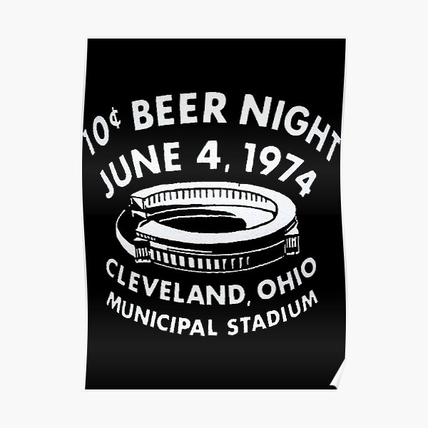 Ten Cent Beer Night Poster Cleveland Baseball History 