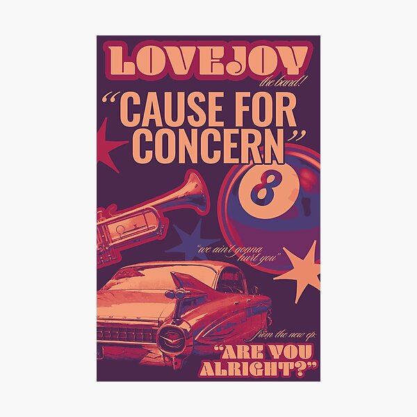 Lovejoy Cause For Concern Poster Photographic Print