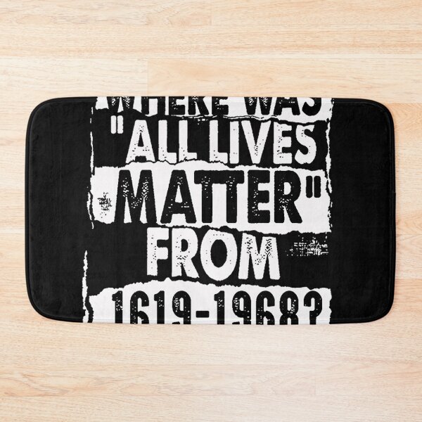 Item preview, Where was All Lives Matter from 1619 to 1968 designed and sold by NikkoFeeney.