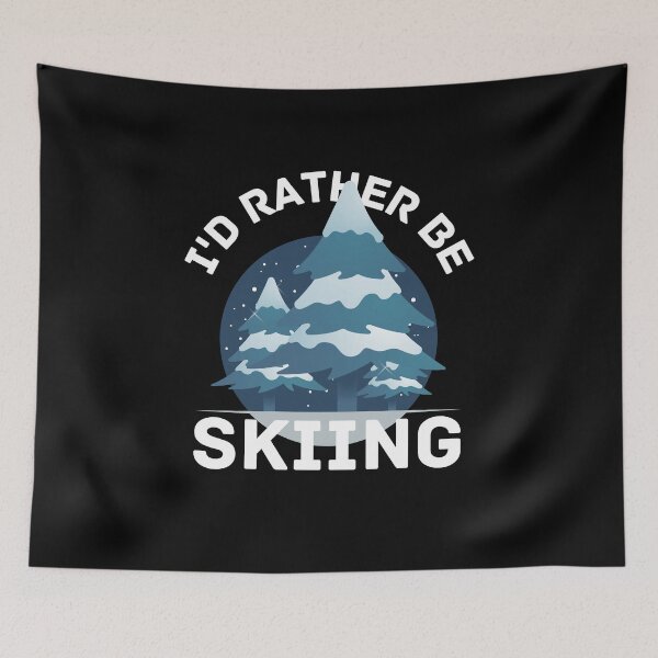 Item preview, I'd Rather Be Skiing designed and sold by Crafty-Mornings.