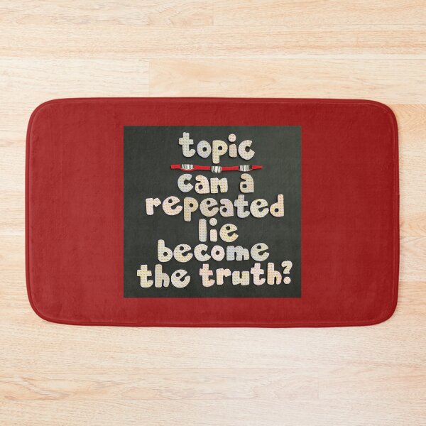 Item preview, Topic:  Repeating A Lie designed and sold by prunellaparsnip.