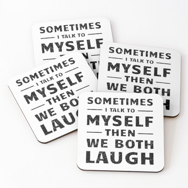 Item preview, Sometimes i talk to myself then we both laugh and laugh designed and sold by BrickNation.