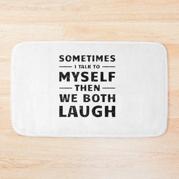 Item preview, Sometimes i talk to myself then we both laugh and laugh designed and sold by BrickNation.