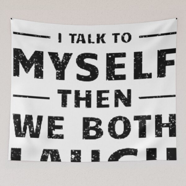 Item preview, Sometimes i talk to myself then we both laugh and laugh designed and sold by BrickNation.