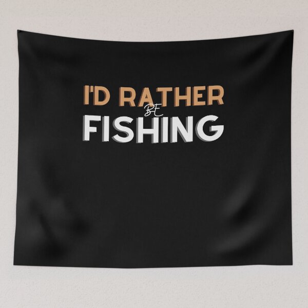 Item preview, I'd Rather Be Fishing designed and sold by Crafty-Mornings.