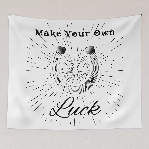 Item preview, Make Your Own Luck designed and sold by MagpieMuddles.