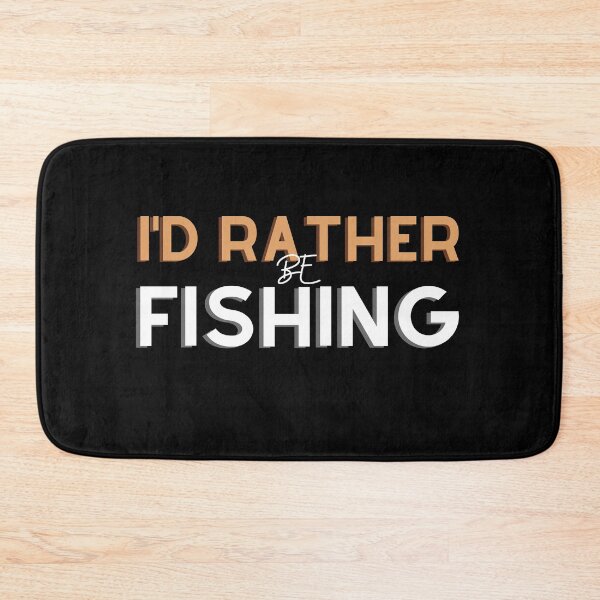 Item preview, I'd Rather Be Fishing designed and sold by Crafty-Mornings.
