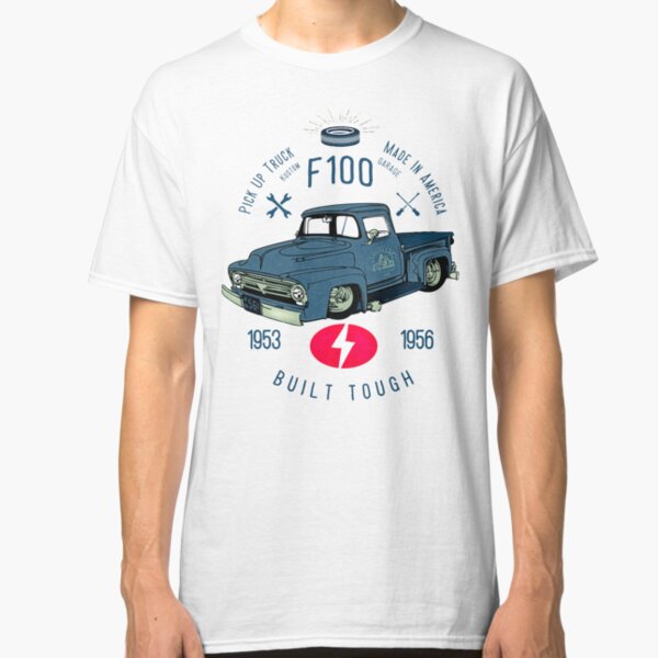 Ford F100 Truck Built Tough Classic T-Shirt