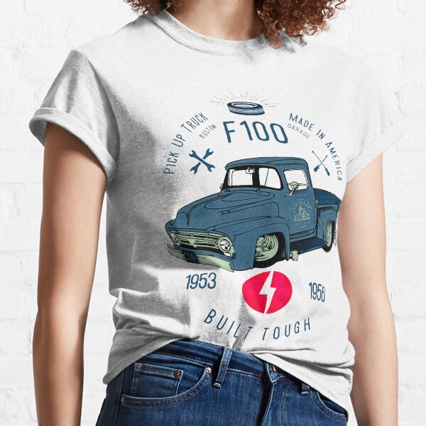 Ford F100 Truck Built Tough Classic T-Shirt