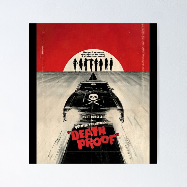 Death proof graphic Poster for Sale by RiveraJason