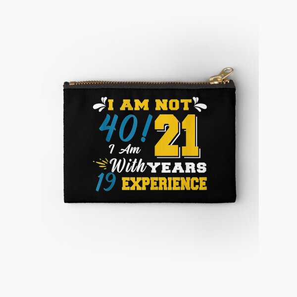 Item preview, I Am Not 40 I Am 21 With 19 Years Experience 40 Years Old Tank Top designed and sold by JethroShop.