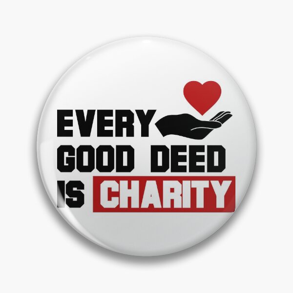 Item preview, Every Good Deed is Charity - Good Deeds designed and sold by GoodOnDemand.