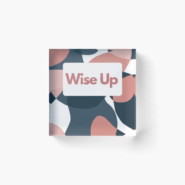 Item preview, Wise Up designed and sold by Woowee808.
